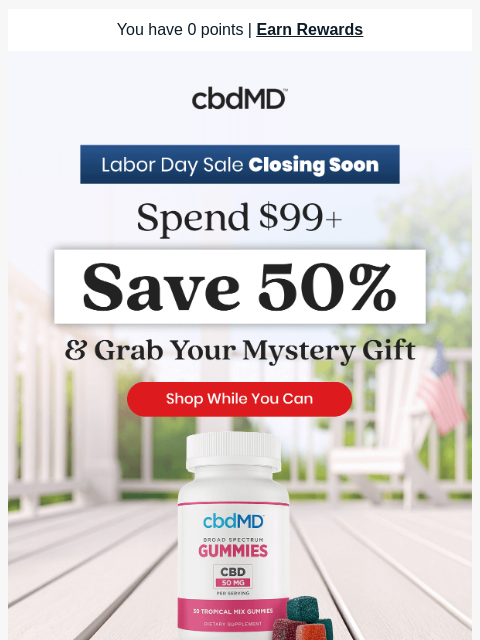 cbdmd newsletter: Our Labor Day Sale is Nearly Over