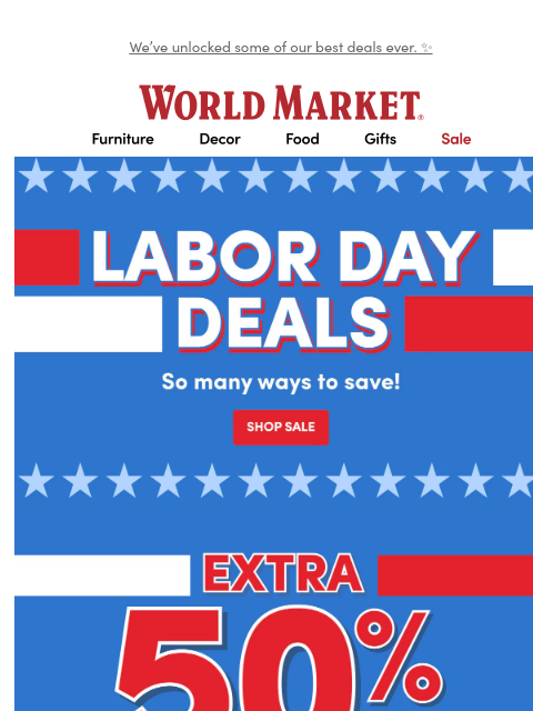 emailworldmarket newsletter: ⏰ ENDS SOON! Don’t miss our Labor Day savings.