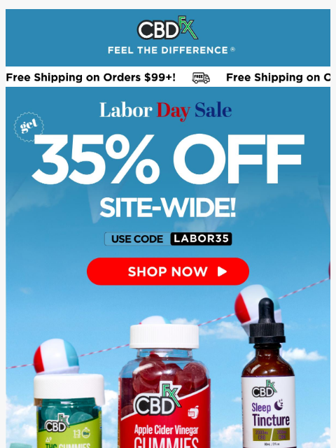 cbdfx newsletter: Hurry, our 35% OFF Labor Day Sale ends tomorrow!