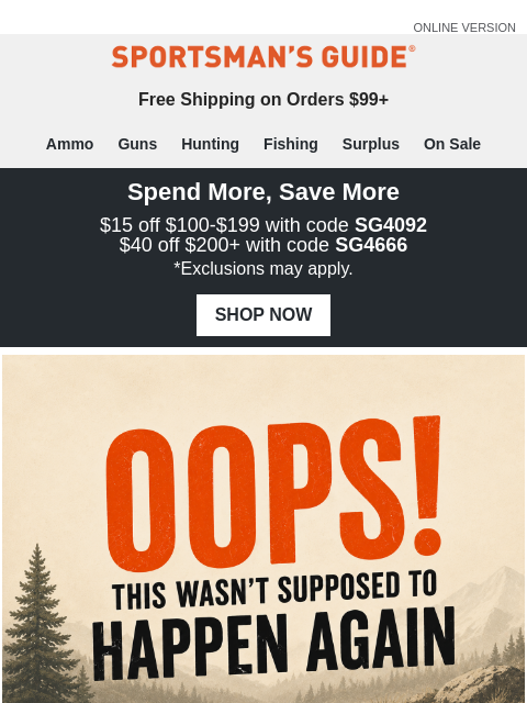 sportsmansguide newsletter: This Was NOT Supposed to Happen Again