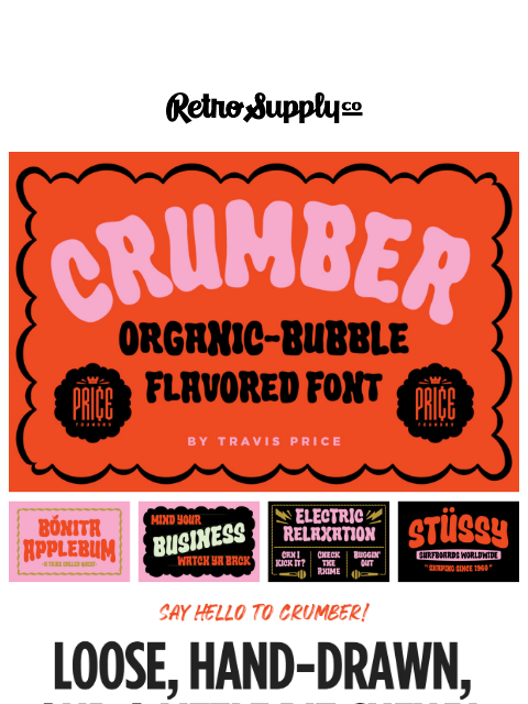 retrosupply newsletter: [NEW] Meet Crumber, a font with actual flavor