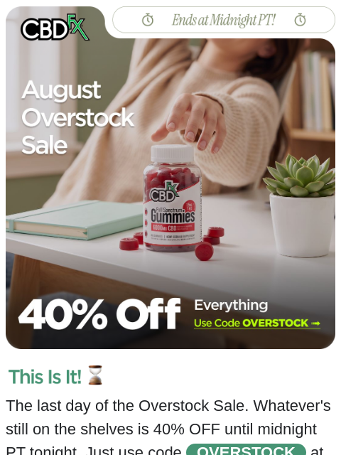 cbdfx newsletter: Hours Left: 40% OFF CBD & THC faves!