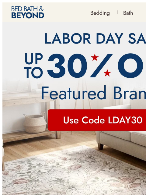 bedbathandbeyond newsletter: Save up to 30%* on featured brands
