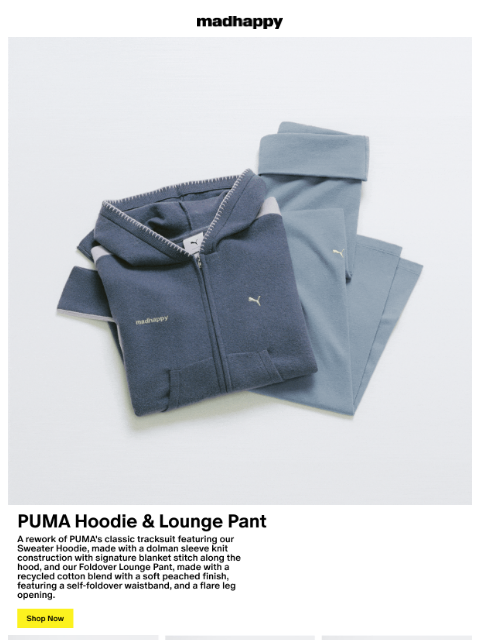 madhappy newsletter: PUMA Sweater Hoodie & Foldover Lounge Pant