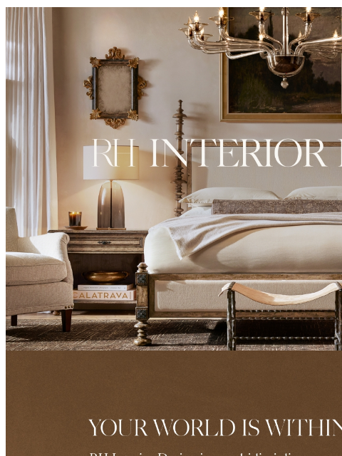 rh newsletter: Reimagine Your Home with RH Interior Design