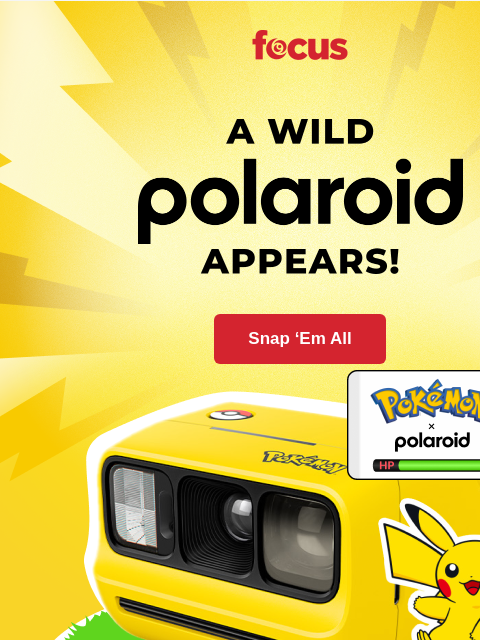 focuscamera newsletter: Polaroid x Pokémon: Go!