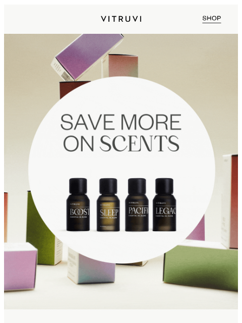 vitruvi newsletter: Buy More, Save More On ALL Scents 🌬️
