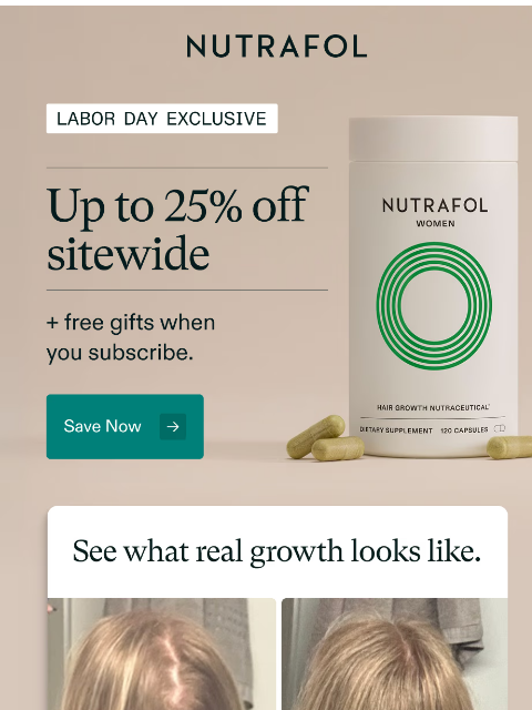 nutrafol newsletter: Save on hair growth that works.