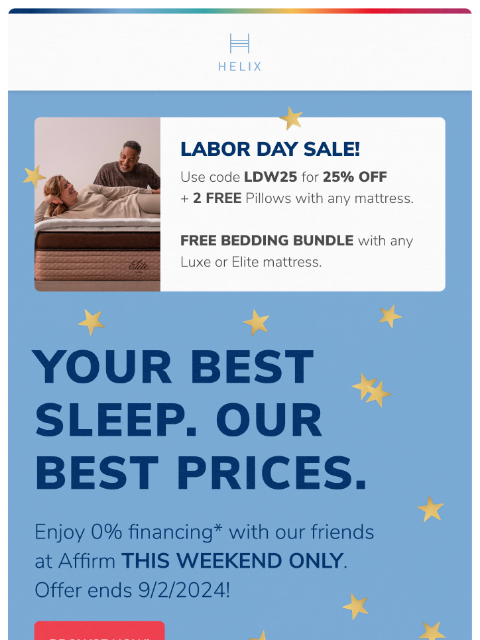 Treat yourself to deeper sleep with a mattress made for your unique preferences. *Your rate will be 0% APR or 10-36% APR based on credit and is subject to an eligibility check. Payment options through