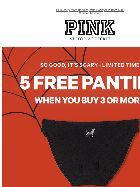 Plus, carry more (for less) with Backpacks from $20. View on browser PINK Victoria's Secret VSCC Available Credit Introduction Shop Now Shop Now Shop Now feature cta cta Shop Tax Free -