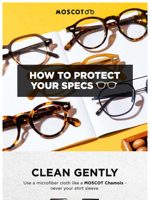 moscot newsletter: Practice Safe Specs!