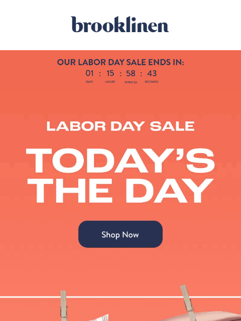 brooklinen newsletter: OUR LABOR DAY SALE ENDS TOMORROW