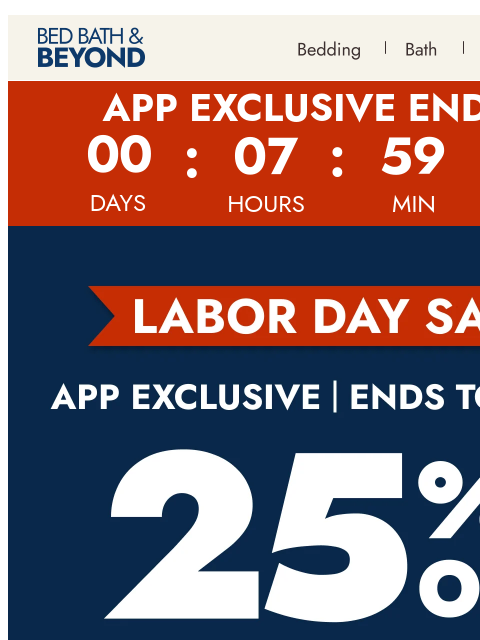bedbathandbeyond newsletter: 25% off your ENTIRE order ends tonight ⏳