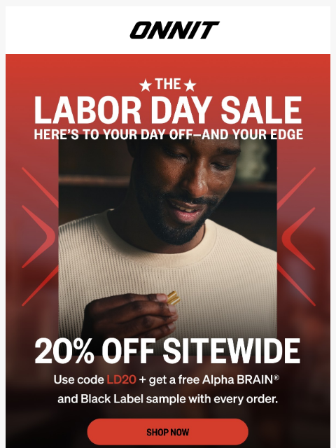 onnit newsletter: Happy Labor Day! Get 20% off + FREE gift