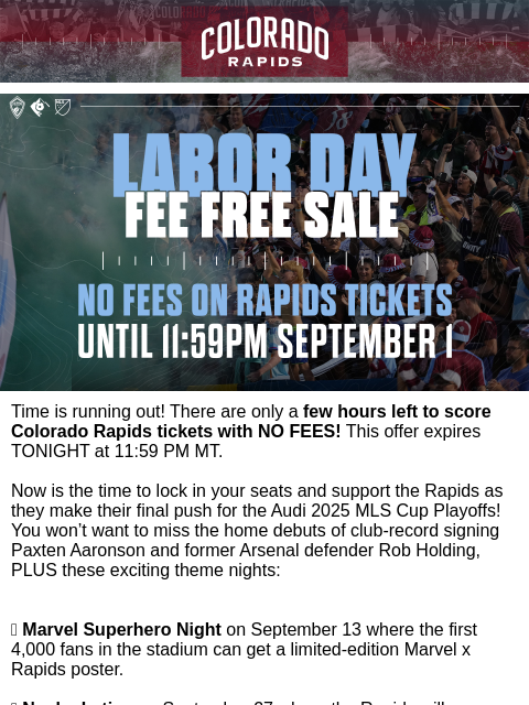 thecoloradorapids newsletter: Only a few hours left to secure Rapids tickets FEE...