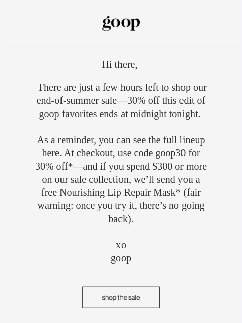 goop newsletter: final hours: 30% off ends tonight