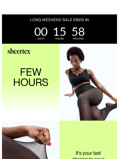 sheertex newsletter: LAST CHANCE TO SAVE