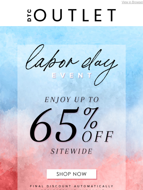 dtcoutlet newsletter: Last chance for up to 65% Off!