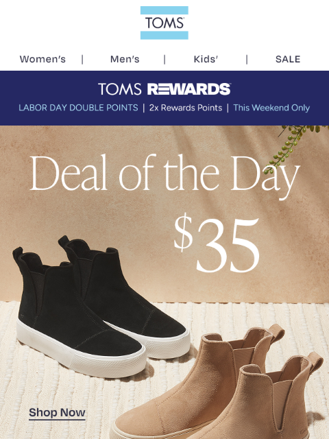 toms newsletter: $35 Boots: Your Deal of the Day Is Here!