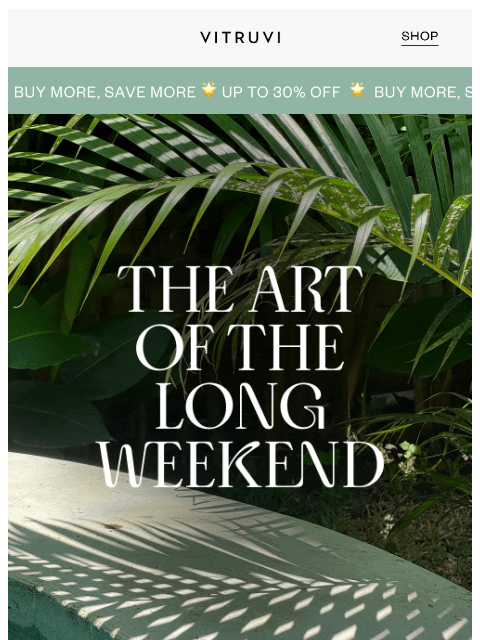 vitruvi newsletter: Create A Long Weekend Retreat And SAVE 🧖‍♀️