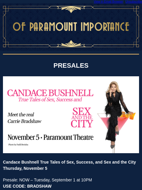 kroenkeentertainment newsletter: Just Added: Candace Bushnell & Special Offer for D...