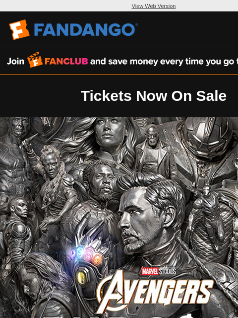 fandango newsletter: All Tickets On Sale | Avengers Endgame: Encore