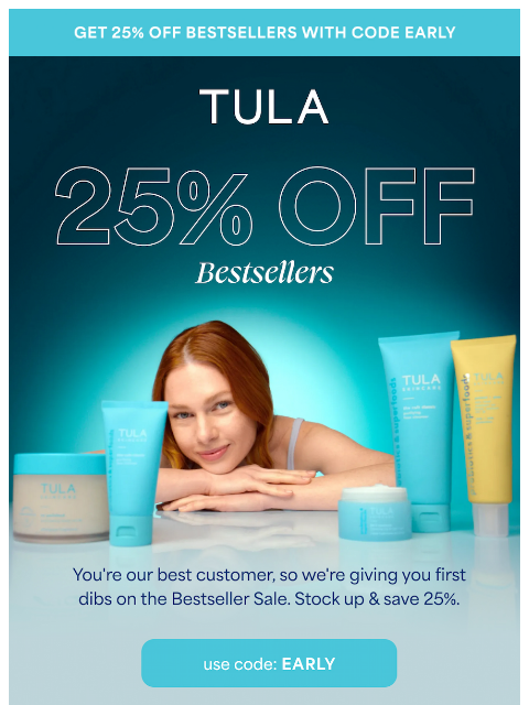 tula newsletter: 25% off before everyone else