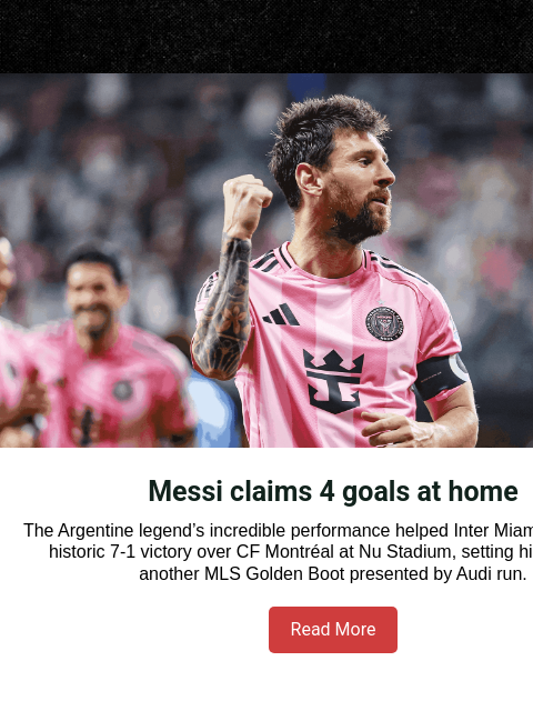 mlssoccer newsletter: Messi nets 4 goals in 7-1 win