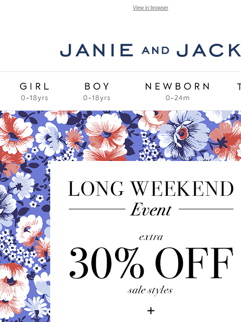 For up to 70% off. View in browser Stores Janie and Jack Girl Boy Newborn Tween Janie and Jack Girl Boy Newborn Tween Girl Boy Newborn Girl Newborn Boy Accessories Sale Gift Services Refer A Friend