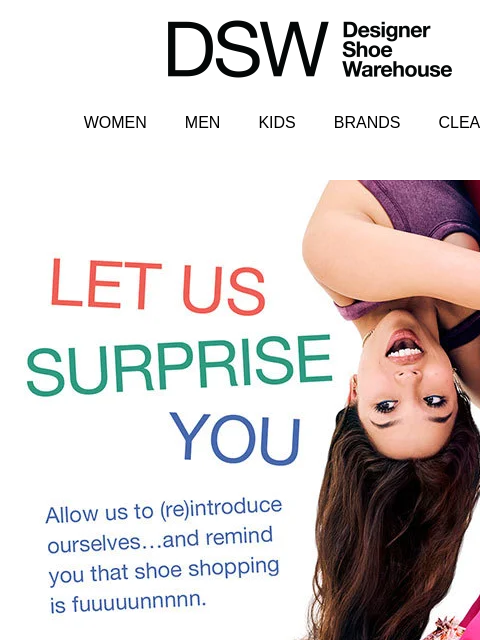 dsw newsletter: Let us surprise you >>>
