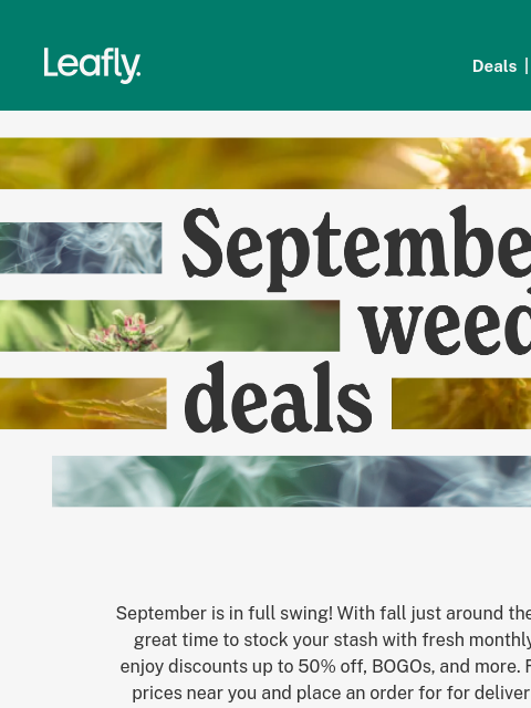 leafly newsletter: 👉 September weed deals inside