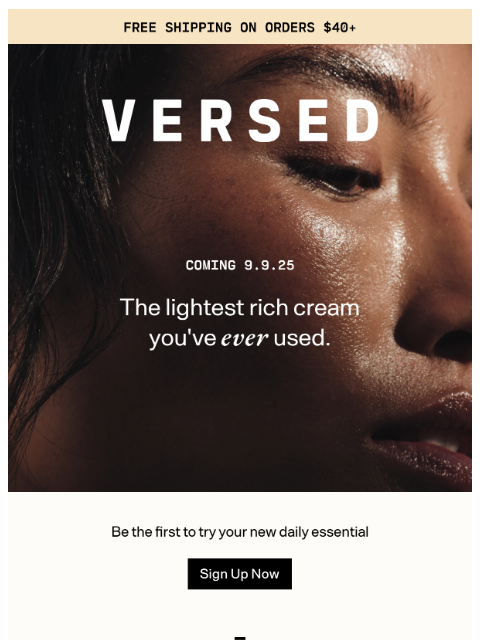 versedskin newsletter: Be The First To Try...