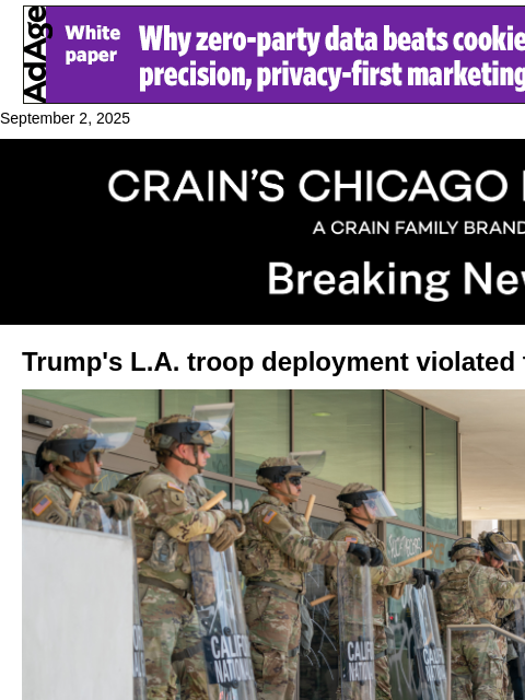 crainalerts newsletter: Trump's L.A. troop deployment violated federal law...
