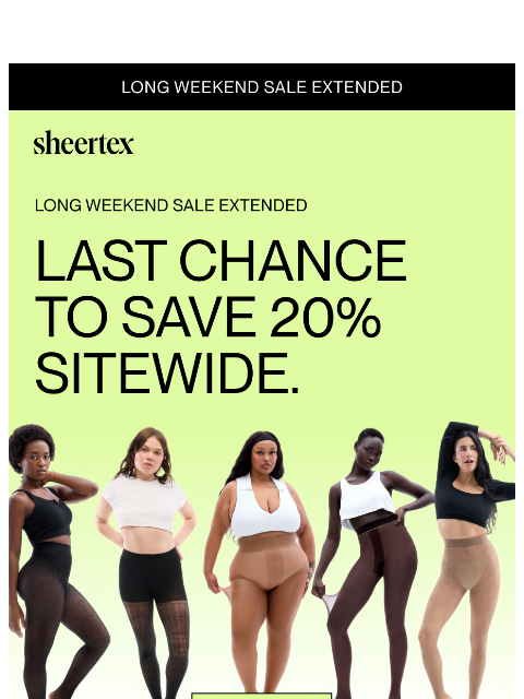sheertex newsletter: LONG WEEKEND SALE EXTENDED