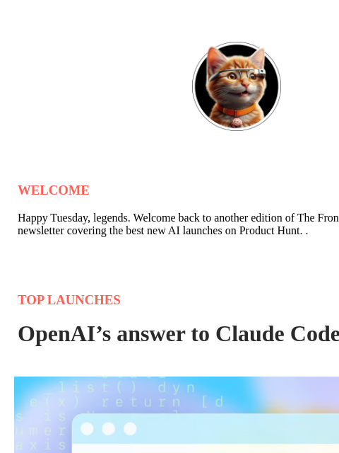 producthunt newsletter: Open AI's answer to Claude Code