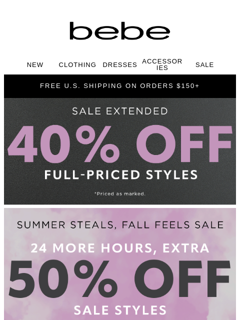 bebe newsletter: We Couldn’t Resist, SALE EXTENDED!!!