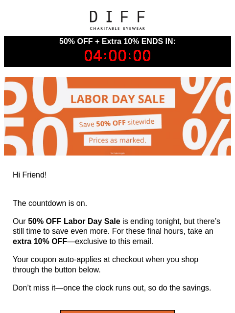diffeyewear newsletter: Last Call: 50% OFF + Extra 10% Ends Tonight