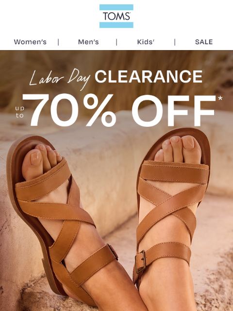 toms newsletter: Last Chance to Save up to 70% on Sandals!