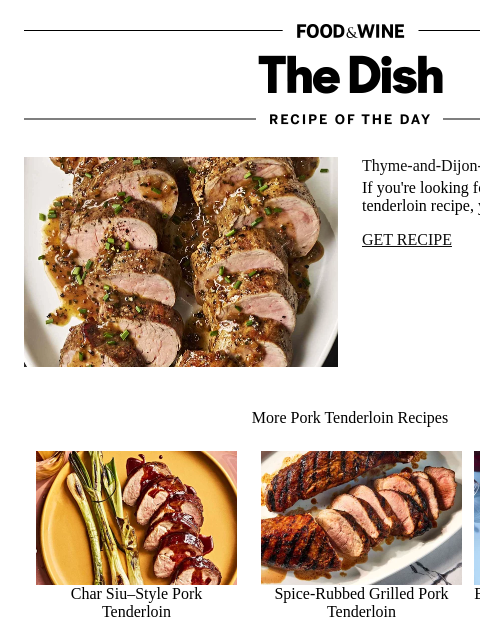 foodandwine newsletter: Thyme-and-Dijon-Seared Pork Tenderloin