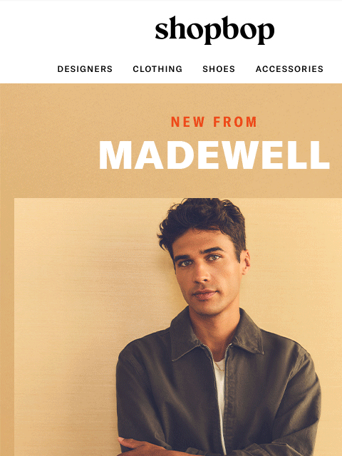 shopbop-mail newsletter: All new Madewell