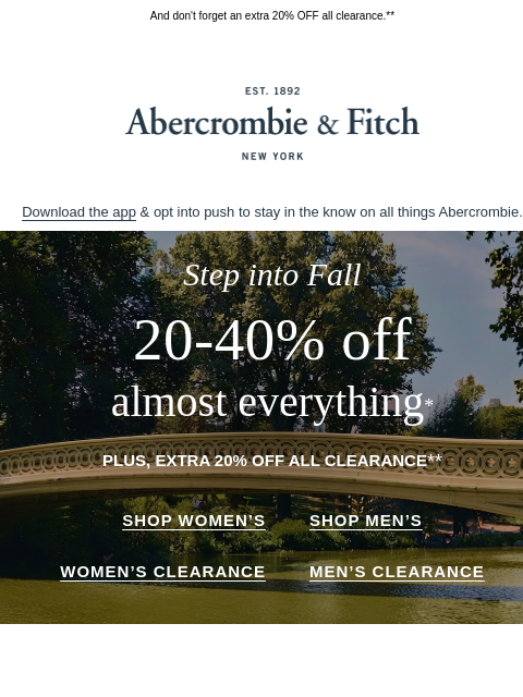 abercrombie newsletter: Step into fall with 20-40% OFF almost everything.*