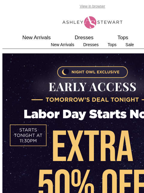 ashleystewart newsletter: 🦉Night Owl — Flash Sale Starts Now