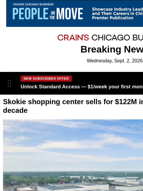 crainalerts newsletter: The biggest retail real estate deal in a decade ju...