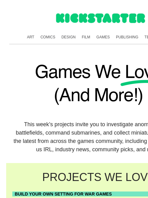 kickstarter newsletter: Games built to pull you in