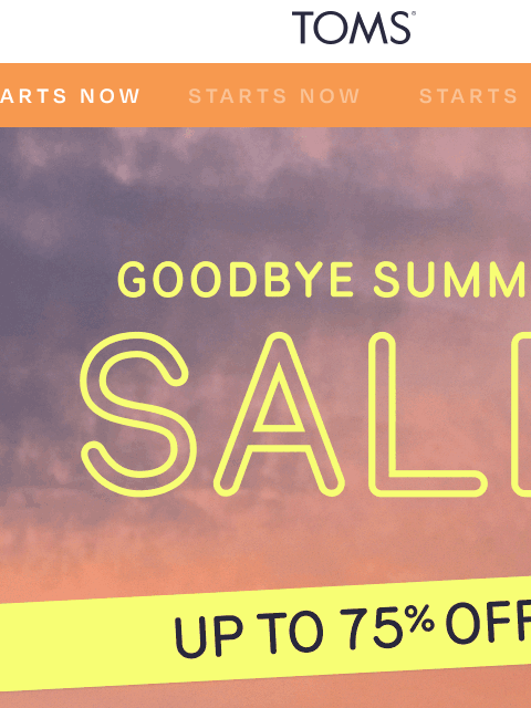 toms newsletter: The Goodbye Summer Sale: Up to 75% Off
