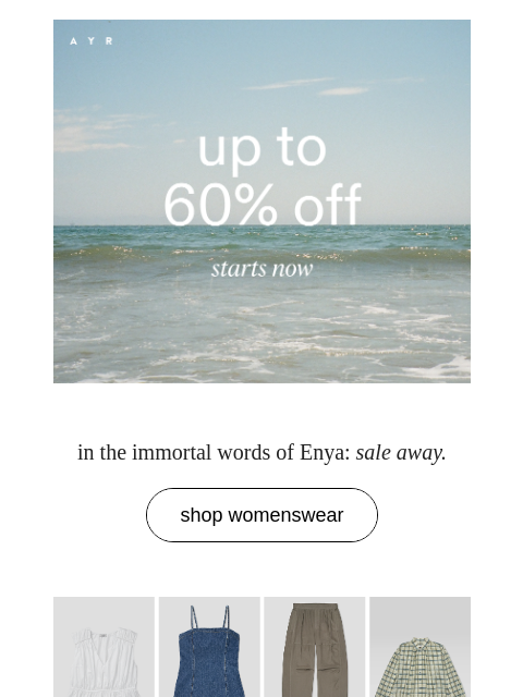 ayr newsletter: you first >> up to 60% off sale