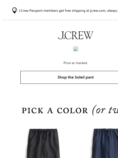 jcrew newsletter: Ends tonight: the Soleil pant, $75