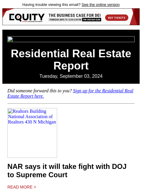 Having trouble viewing this email? See the online version Residential Real Estate Report Tuesday, September 03, 2024 Did someone forward this to you? Sign up for the Residential Real Estate Report here