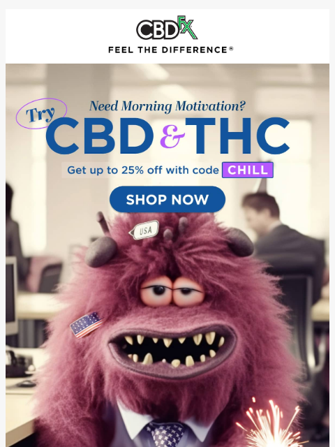 Get up to 25% OFF CBD & THC "chill" products... ͏ ͏ ͏ ͏ ͏ ͏ ͏ ͏ ͏ ͏ ͏ ͏ ͏ ͏ ͏ ͏ ͏ ͏ ͏ ͏ ͏ ͏ ͏ ͏ ͏ ͏ ͏ ͏ ͏ ͏ ͏ ͏ ͏ ͏ ͏ ͏ ͏ ͏ ͏ ͏ ͏ ͏ ͏ ͏ ͏ ͏ ͏ ͏ ͏ ͏ ͏ ͏ ͏ ͏ ͏ ͏ ͏ ͏ ͏ ͏ ͏ ͏ ͏ ͏ ͏ ͏ ͏ ͏ ͏ ͏