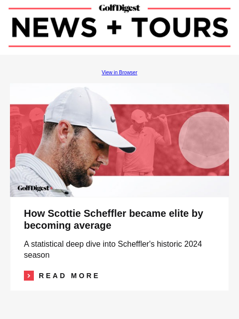 Scottie Scheffler explaining how a shank works was way funnier than it should be GolfDigest View in Browser Scottie Scheffler How Scottie Scheffler became elite by becoming average A statistical deep